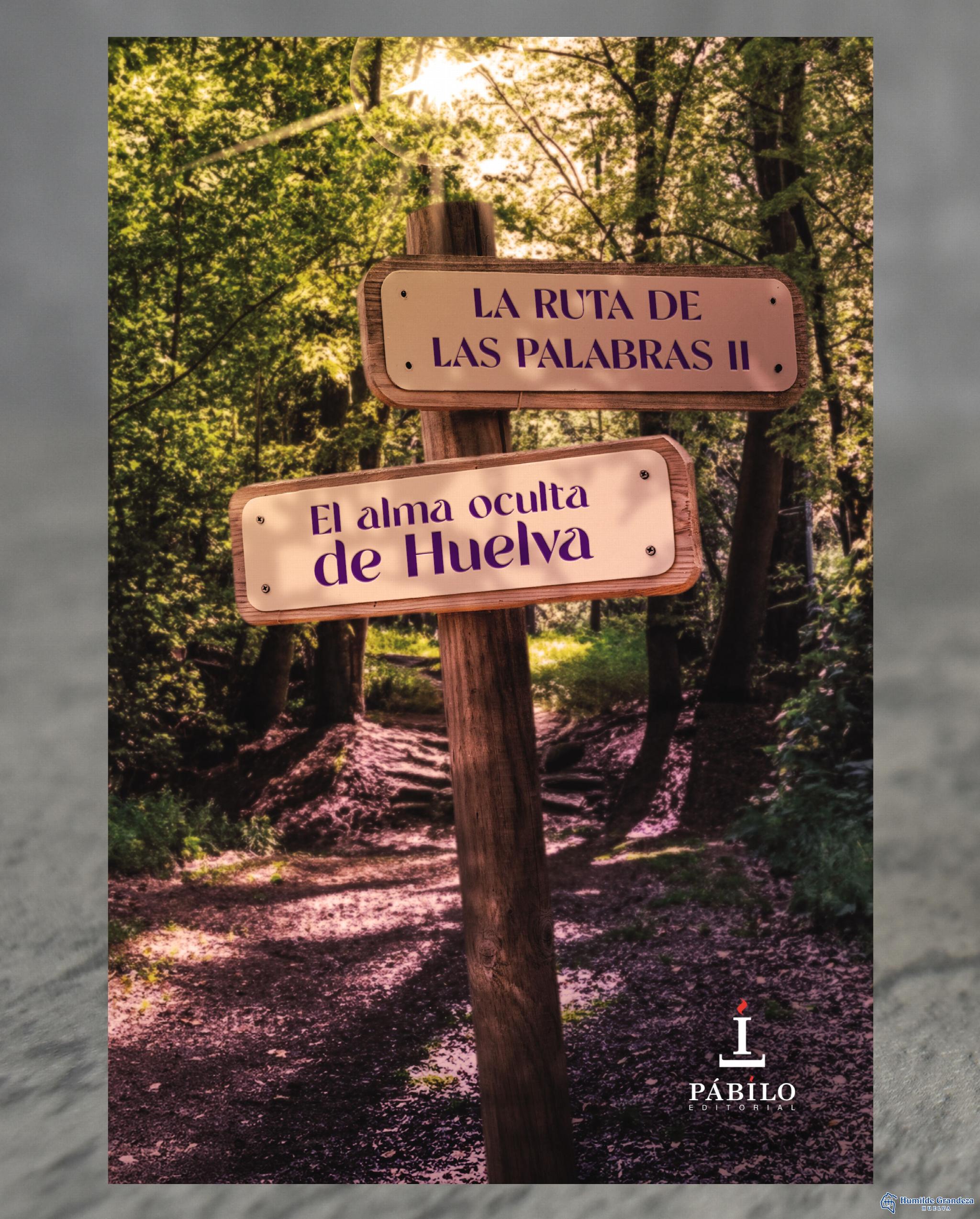 Libro La ruta de las palabras II: el alma oculta de Huelva